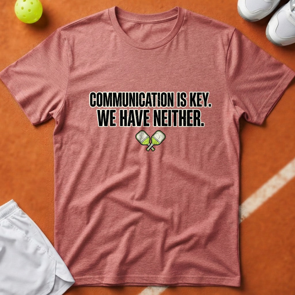 Communication Is Key Pickleball T-Shirt - Watermelon [20260819223103]