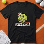 Cry About It Pickleball T-Shirt - Black [20260819223154]