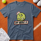 Cry About It Pickleball T-Shirt - Blue Jean [20260819223154]