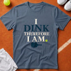 Dink Therefore I Am T-Shirt - Blue Jean [20260819231740]