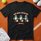 First Coffee Then Dink T-Shirt - Black [20260819223523]