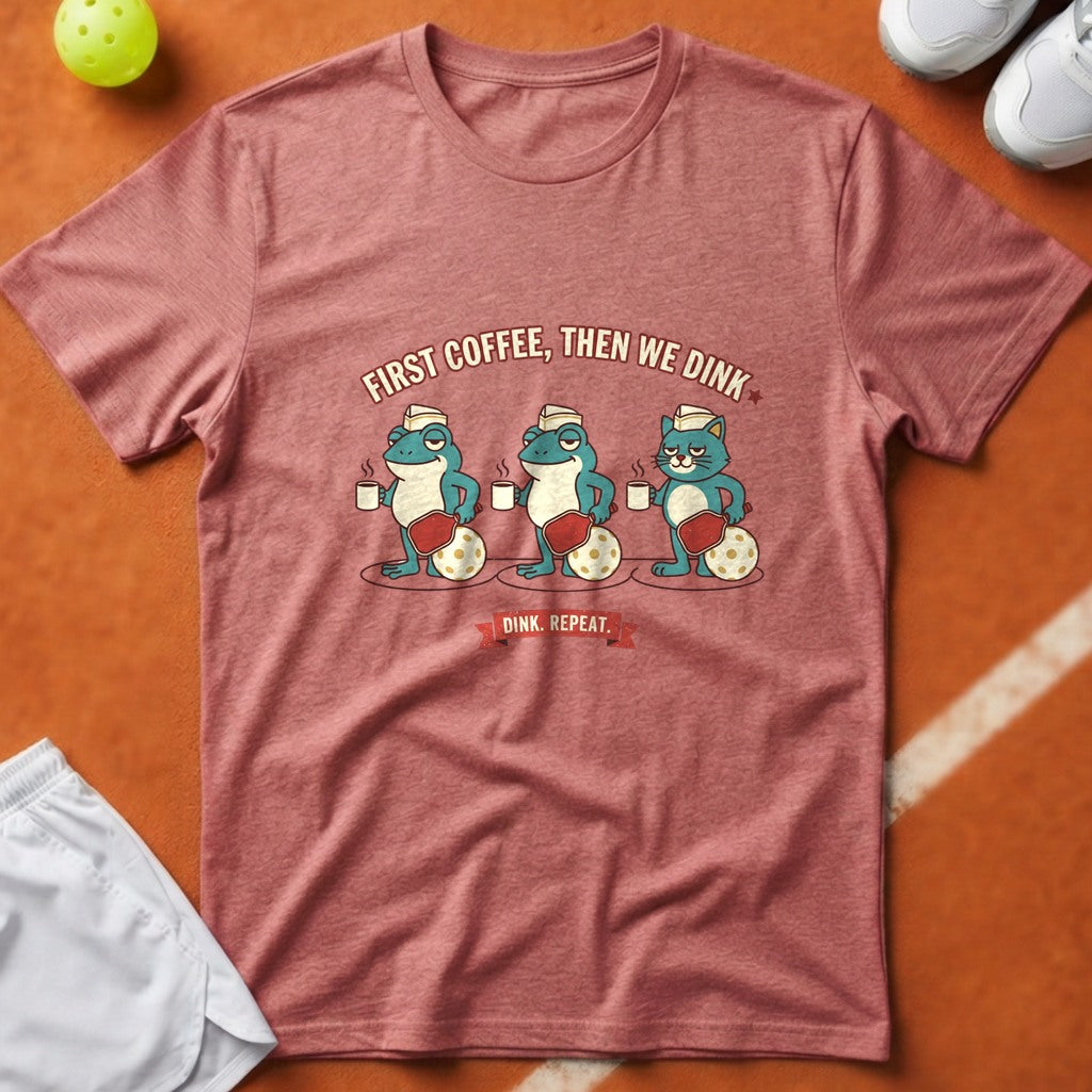 First Coffee Then Dink T-Shirt - Watermelon [20260819223523]