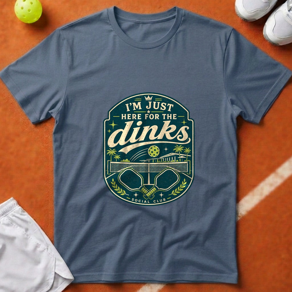 Here For The Dinks T-Shirt - Blue Jean [20260819231818]