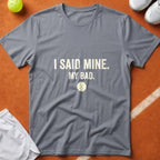 I Said Mine Pickleball T-Shirt - Grey [20260819223705]