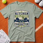 Kitchen Violations Build Character T-Shirt - Bay [20260819231916]