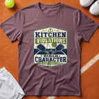 Kitchen Violations Build Character T-Shirt - Berry [20260819231916]