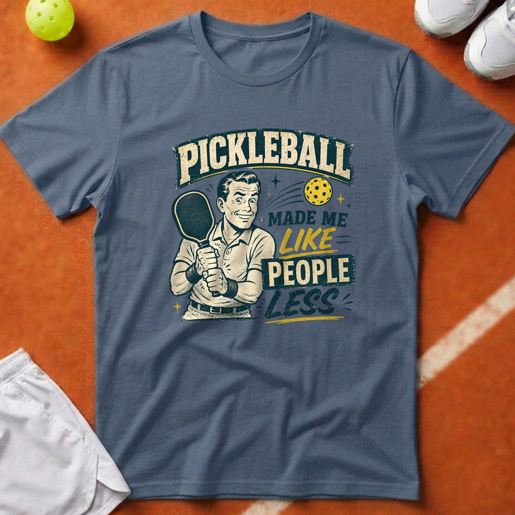 Like People Less Pickleball T-Shirt - Blue Jean [20260819223757]