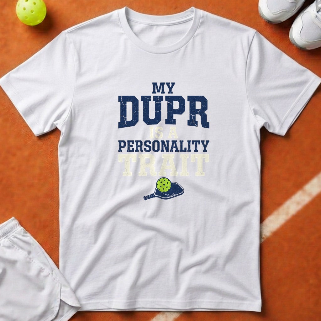 My DUPR Personality Trait T-Shirt - White [20260819223831]