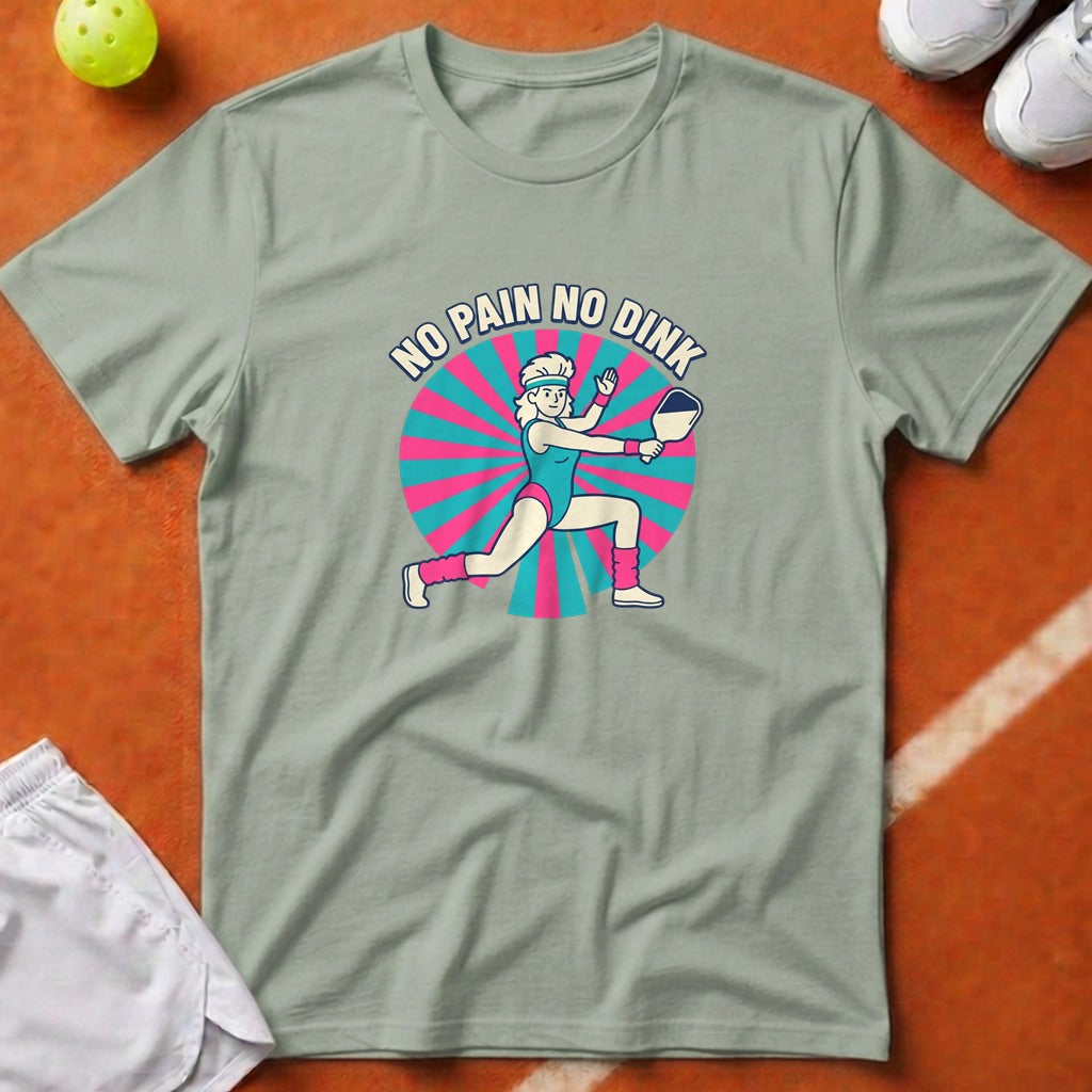 No Pain No Dink T-Shirt - Bay [20260819223905]