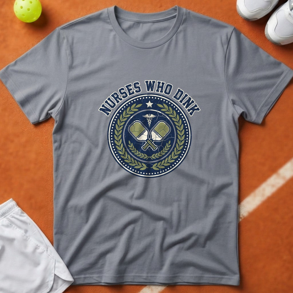 Nurses Who Dink T-Shirt - Grey [20260819223923]
