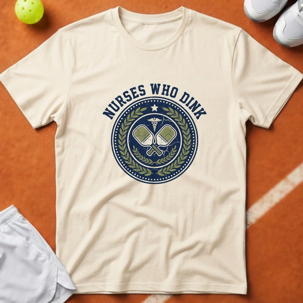 Nurses Who Dink T-Shirt - Ivory [20260819223923]