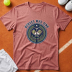 Nurses Who Dink T-Shirt - Watermelon [20260819223923]