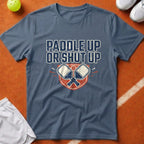 Paddle Up Or Shut Up T-Shirt - Blue Jean [20260819224014]