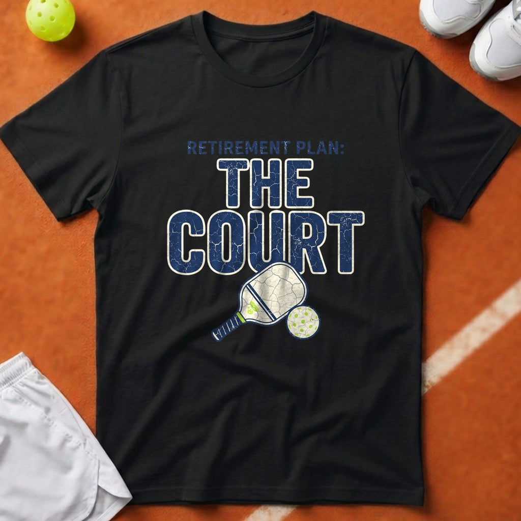 Pickleball Court Retirement Plan T-Shirt - Black [20260819224138]