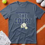 Pickleball Court Retirement Plan T-Shirt - Blue Jean [20260819224138]
