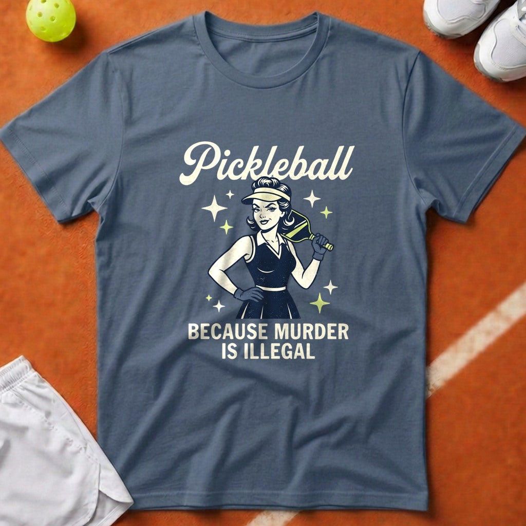 Pickleball Murder Is Illegal T-Shirt - Blue Jean [20260819224329]