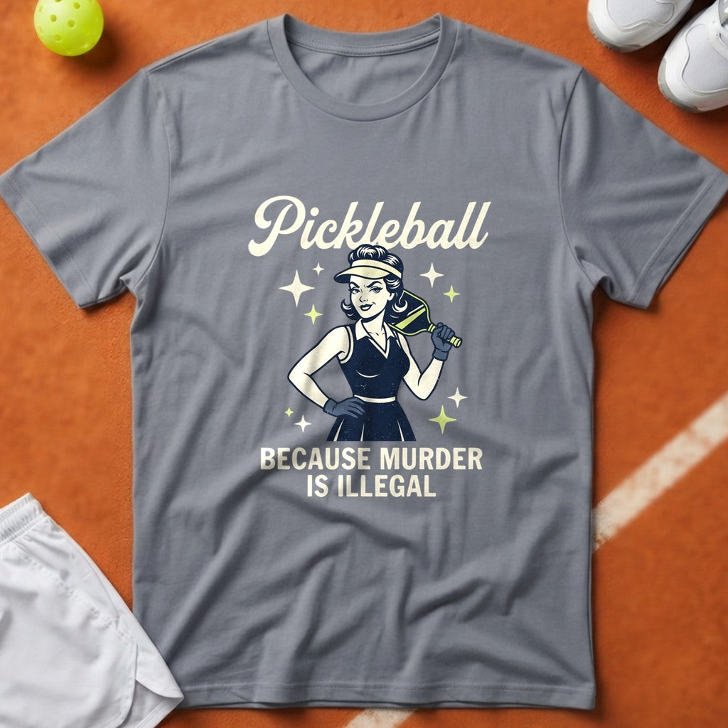 Pickleball Murder Is Illegal T-Shirt - Grey [20260819224329]