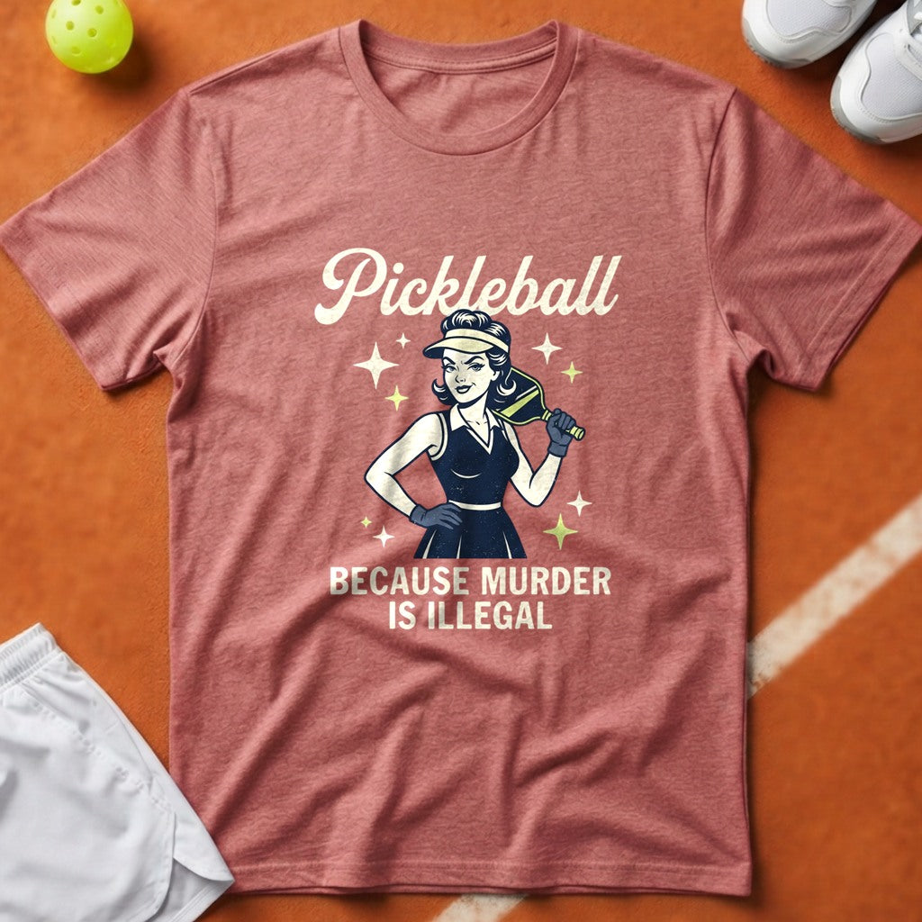 Pickleball Murder Is Illegal T-Shirt - Watermelon [20260819224329]