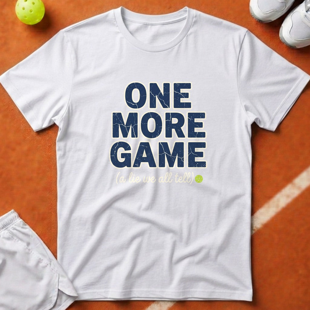 Pickleball One More Game T-Shirt - White [20260819224347]