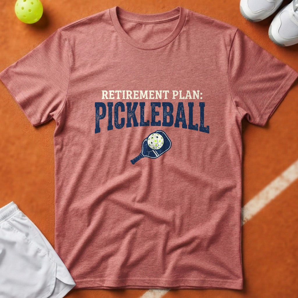 Pickleball Retirement Plan T-Shirt - Watermelon [20260819224500]