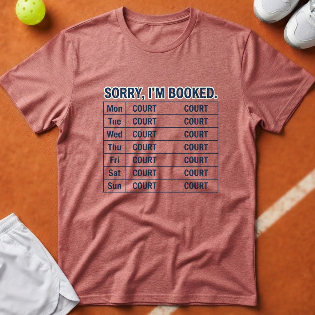 Sorry Im Booked Court T-Shirt - Watermelon [20260819224806]
