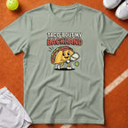 Taco Bout My Backhand T-Shirt - Bay [20260819224901]