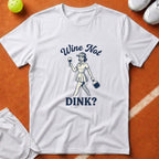 Wine Not Dink T-Shirt - White [20260819225108]