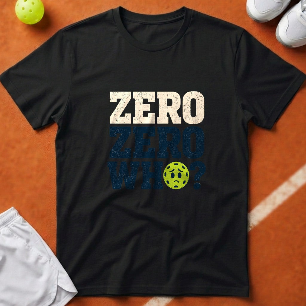 Zero Zero Who Pickleball T-Shirt - Black [20260819232416]