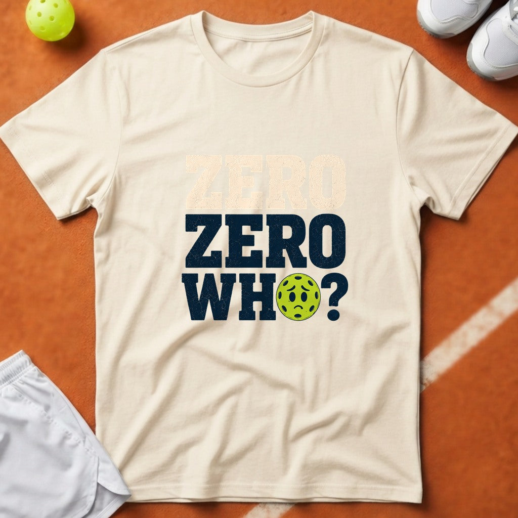 Zero Zero Who Pickleball T-Shirt - Ivory [20260819232416]
